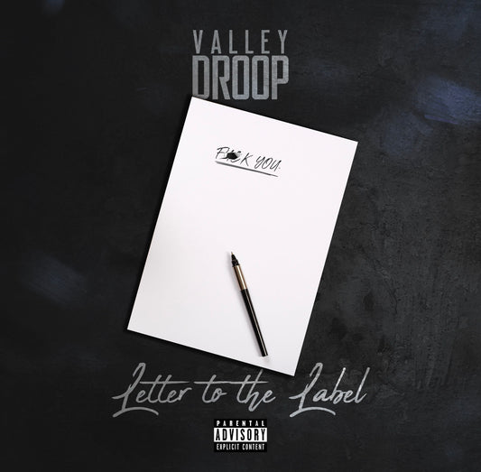 Letter To The Label - Valley Droop